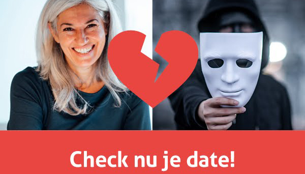 'Check nu je date!' waarschuwt mensen voor datingfraude